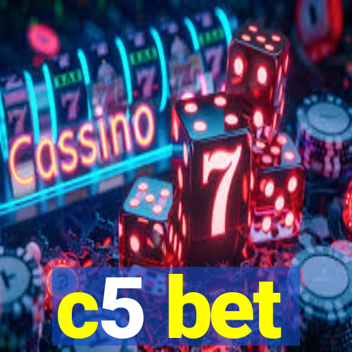 c5 bet